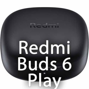 Xiaomi Redmi Buds 6 Play